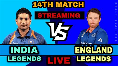 India Legends vs England Legends, 14th Match .